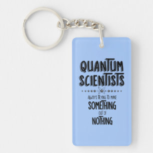 Quantum Scientists