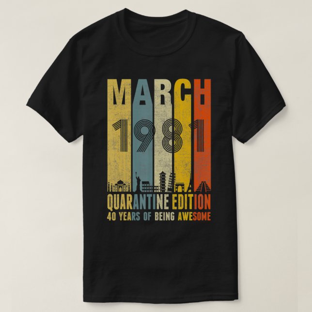 Quarantine Edition 40 Birthday Gift V mars 1981 T Shirt (Design framsida)
