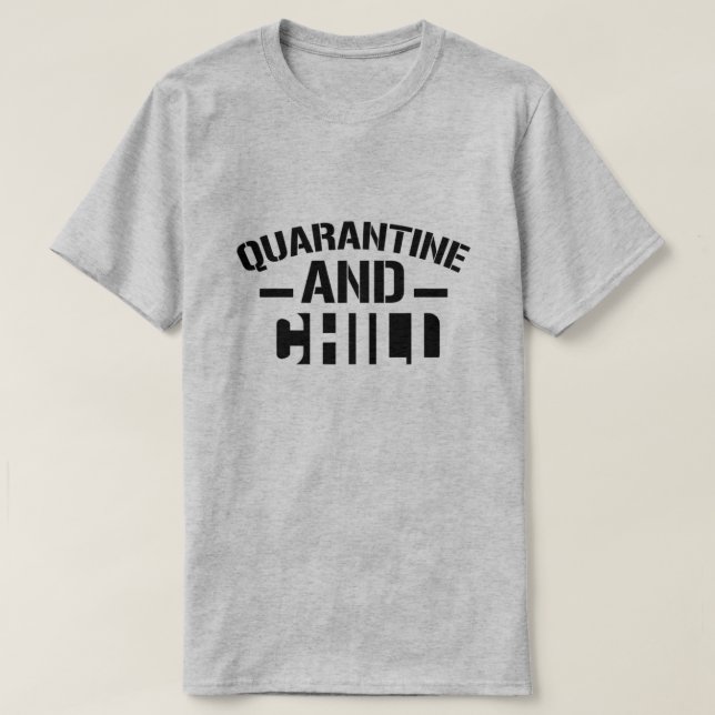 Quarantine och Chill T-Shirt (Design framsida)