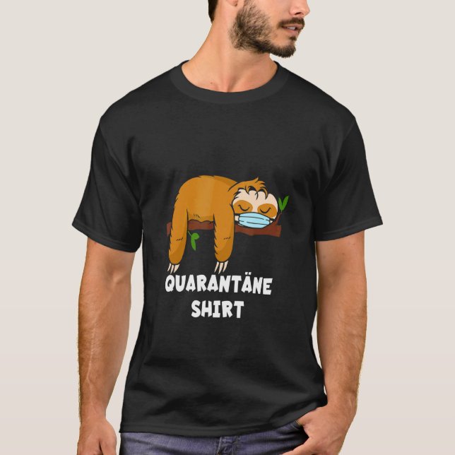 Quarantine Sloth Mouth Guard Respirator Mask T Shirt (Framsida)