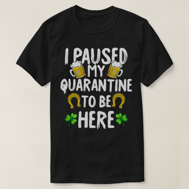 Quarantine St patricks day Funny Irish Gifts T Shirt (Design framsida)