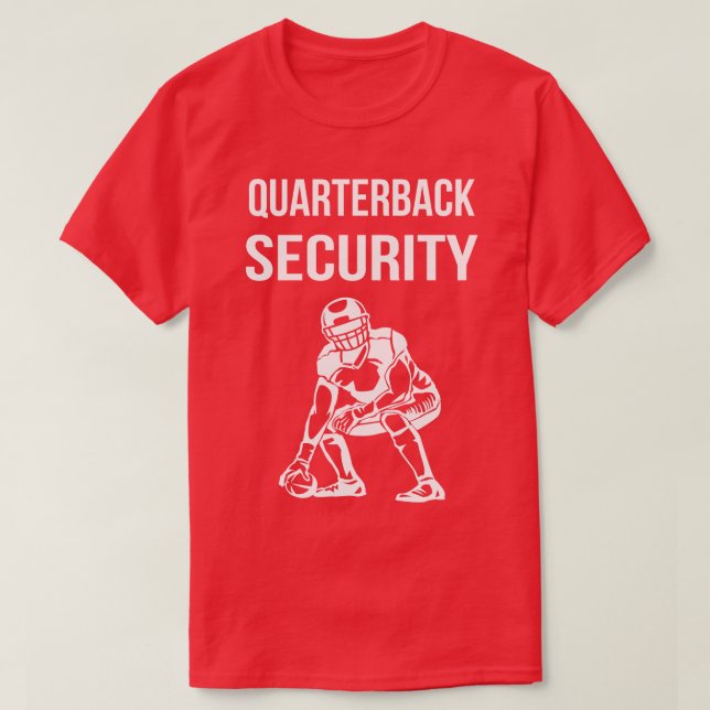 Quarterback Security Lineman II T Shirt (Design framsida)