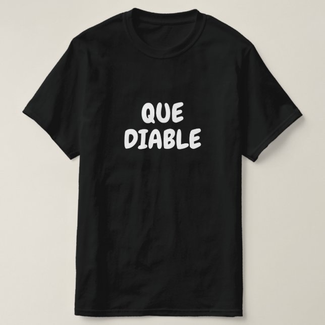Que diable, vad fan i Fransk T-Shirt? T Shirt (Design framsida)