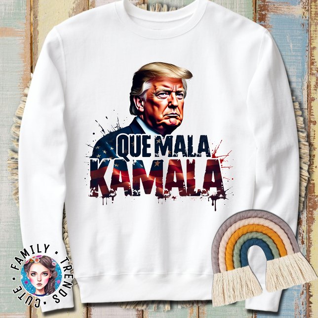 QUE MALA KAMALA TRUMP FUNNY SAYING 2024 T SHIRT (Skapare uppladdad)