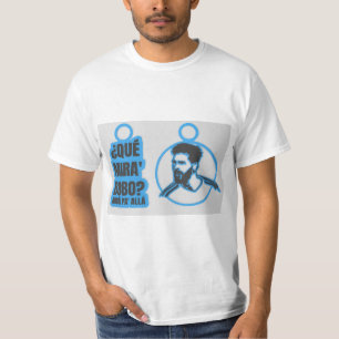 Que mira bobo Lionel Messi T Shirt