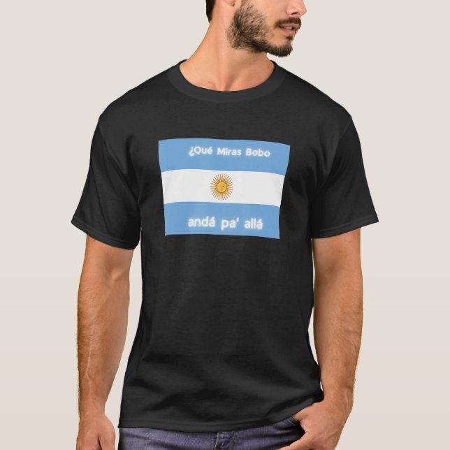 qué mirás bobo andá pa'allá tal t shirt (Framsida)