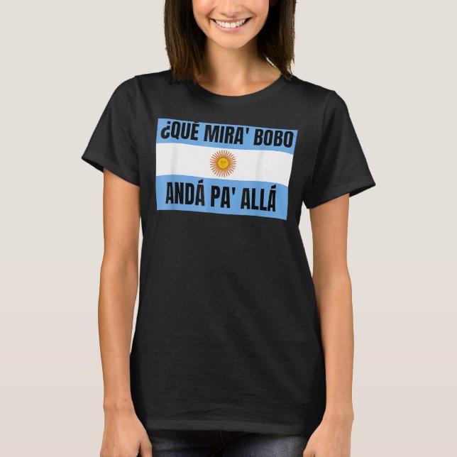 Qué Miras Bobo Qué Mira Bobo 7 T Shirt (Framsida)