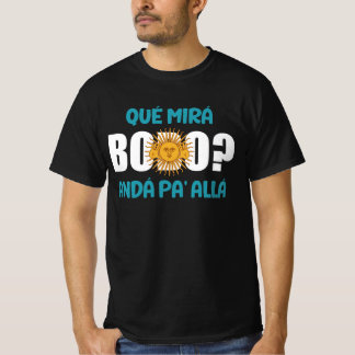 que miras bobo, Qué Miras Bobo, Qué Mira Bobo T Shirt