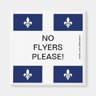 Quebec Flagga No Flyers, magnet