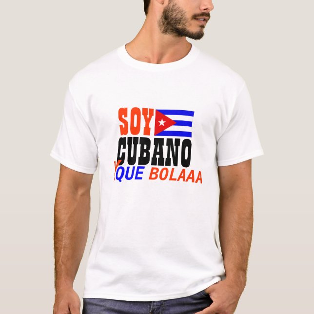 QueBolaaa för Soy CUBANO y skjorta T-shirt (Framsida)