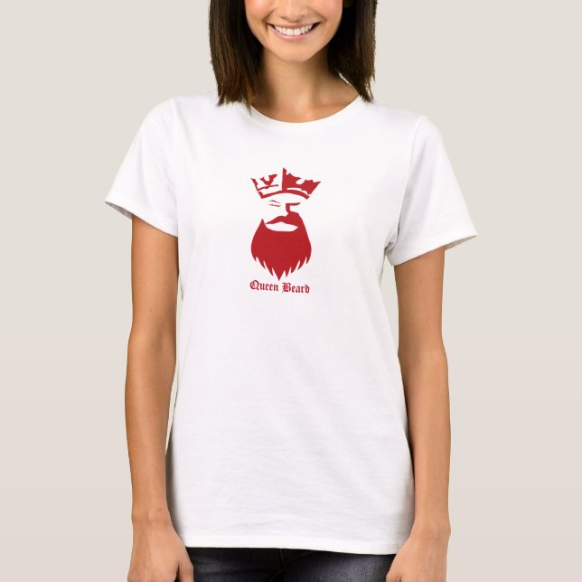 Queen Beard starkt teckensnitt T Shirt (Framsida)