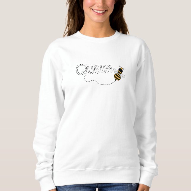 Queen Bee Sweatshirt, Women's Shirt, Feminist T Shirt (Framsida)