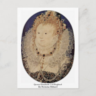 Queen Elizabeth I of England av Nicholas Hilliard Vykort