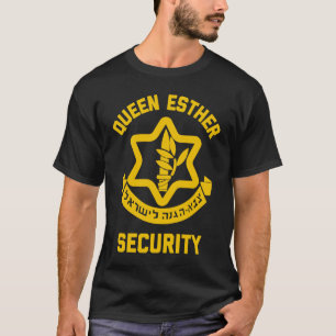 Queen Esther Security Purim Costume Idf Tzahal is T Shirt