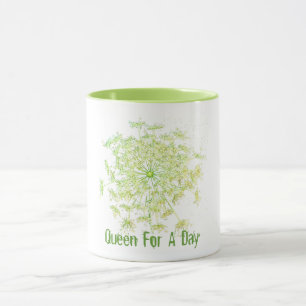Queen for a Day Mugg