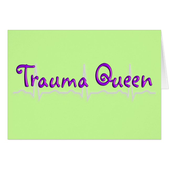 Queen för traumasjuksköterska"trauma T-tröja och Hälsningskort (Framsidan Horizontal)