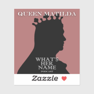Queen Matilda Sticker Klistermärken