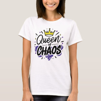 Queen of Chaos 1 T Shirt