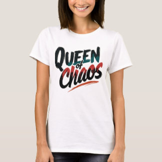 Queen of Chaos 2 T Shirt