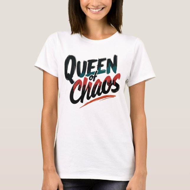 Queen of Chaos 2 T Shirt (Framsida)