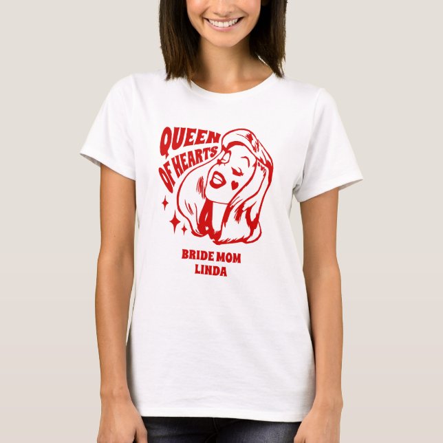Queen of Hearts Mom of the Bride T Shirt (Framsida)