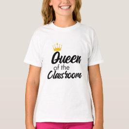 Queen of the Classroom Coola Back to school Quote T Shirt