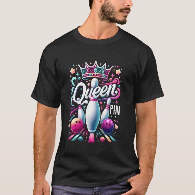 Queen Pin Shirt Bowlareare Bowling League for Bowl T Shirt (Framsida)