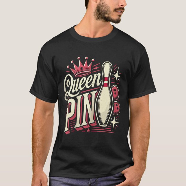 Queen Pin Shirt Bowler Bowling League For Bowling  T (Framsida)