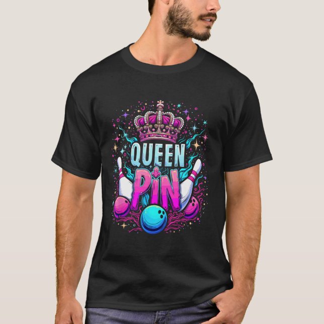 Queen Pin Shirt Bowler Bowling League For Bowling  T Shirt (Framsida)