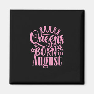 Queens är född i August Födelsedagsfest Gift Magnet