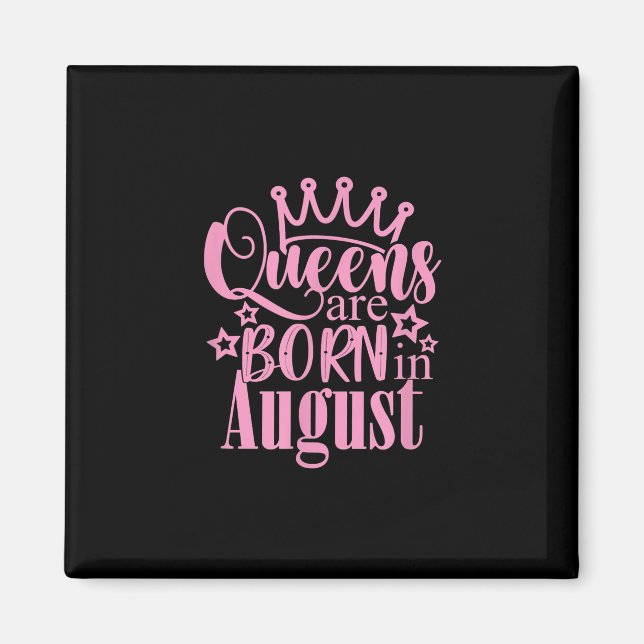 Queens är född i August Födelsedagsfest Gift Magnet (Framsidan)