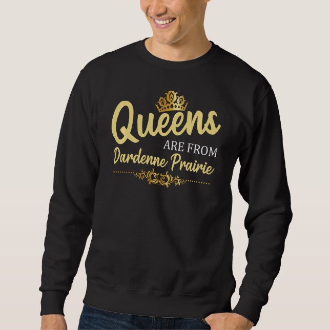 Queens är från Dardenne Prairie Mo Missouri Funny Lång Ärmad Tröja (Framsida)