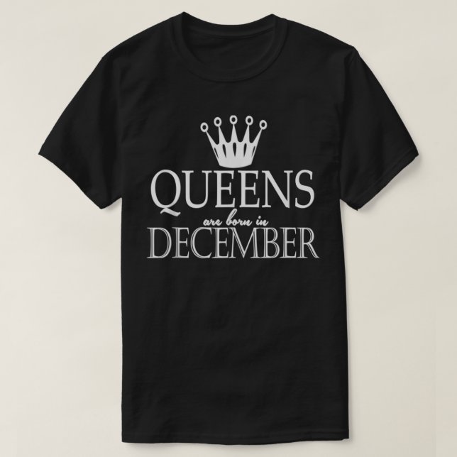 Queens Are Born In December  T Shirt (Design framsida)