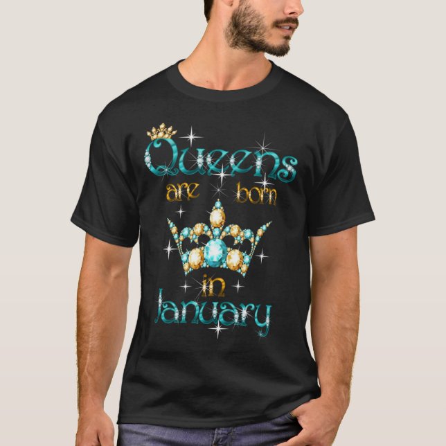 Queens Are Born In January T Shirt (Framsida)
