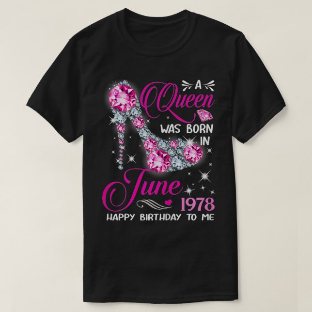 Queens are born in June 1978 Queens 43rd Birthday  T Shirt (Design framsida)