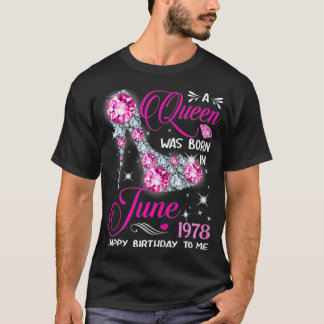 Queens are born in June 1978 Queens 43rd Birthday  T Shirt