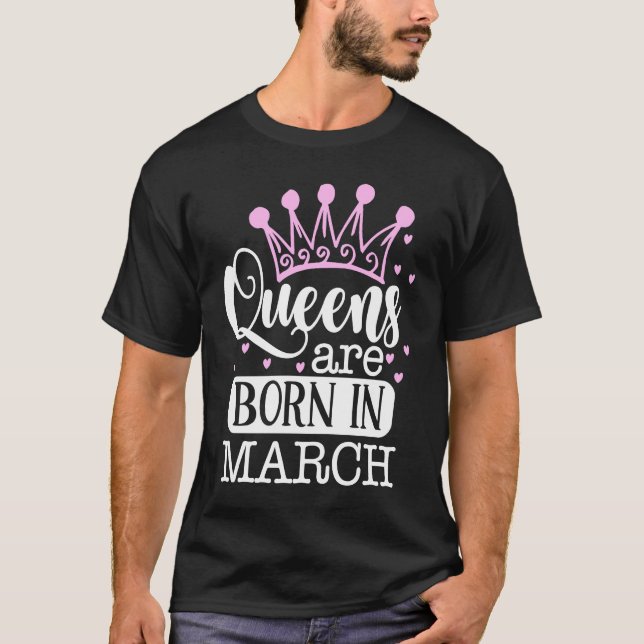 Queens Are Born in March  Pisces Aries Sun Sign T Shirt (Framsida)