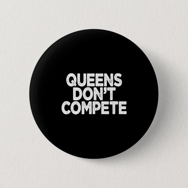 Queens Don't Compete  Knapp (Framsida)