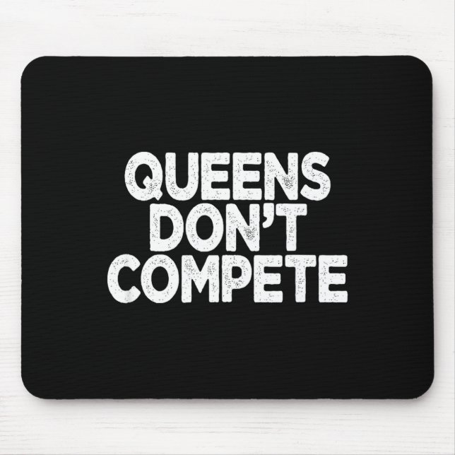 Queens Don't Compete  Musmatta (Framsidan)
