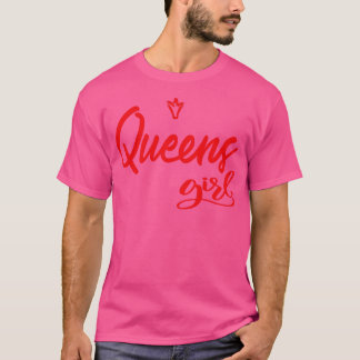 Queens Girl New York tog upp mig 1 T Shirt