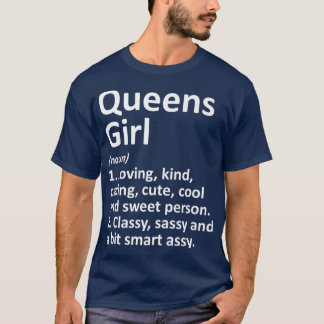 QUEENS GIRL NY NEW YORK Funny City Home Roots T Shirt
