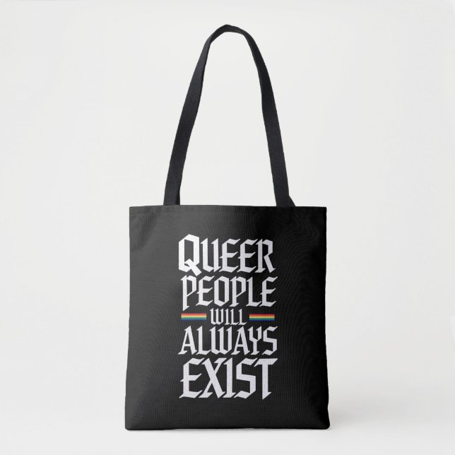 Queer Pride HBTQ-personer Kommer Alltid Att Existe Tygkasse (Framsida)