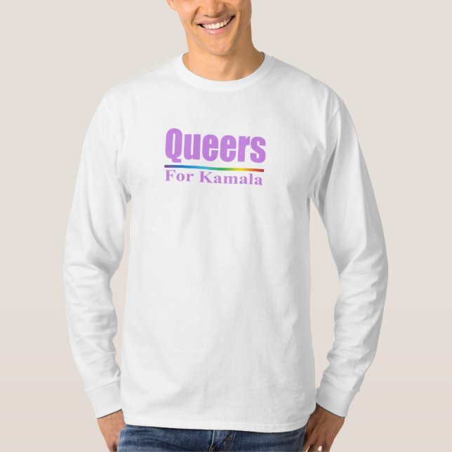 Queers for Kamala / Kamala Harris T Shirt (Framsida)