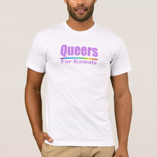 Queers for Kamala / Kamala Harris T Shirt