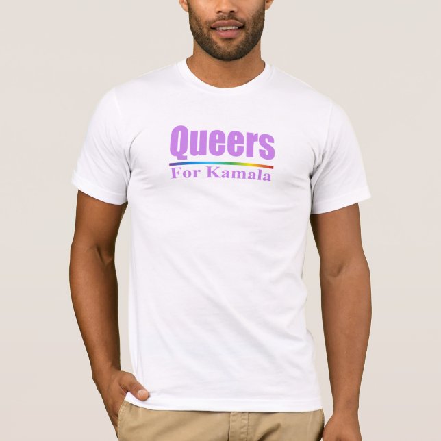 Queers for Kamala / Kamala Harris T Shirt (Framsida)
