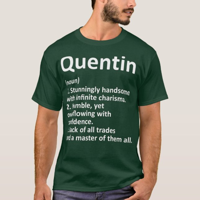 QUENTIN Definition Personlig Namn Funny Gift T Shirt (Framsida)