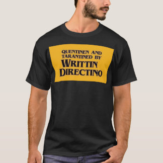 QUENTINEN OCH TARANTINO BY SKRIFTLIG DIRECTINO Sti T Shirt