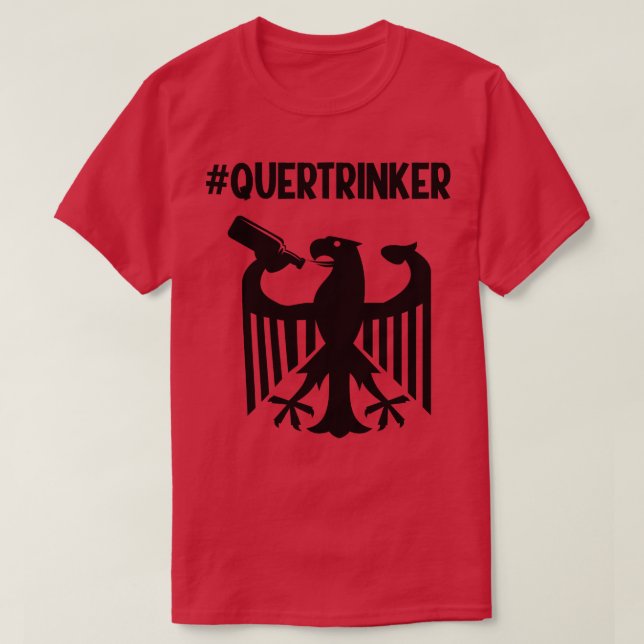 Quertrinker Parodie BRD Humor Bier Spa Humor T Shirt (Design framsida)