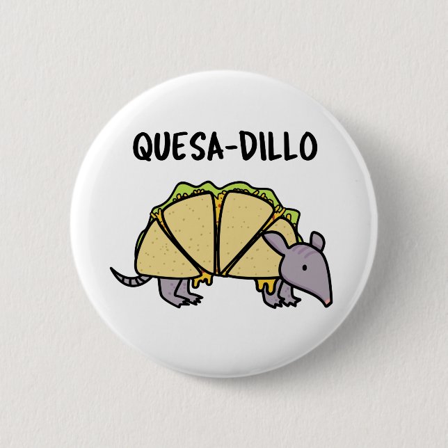 Quesa-Dillo Funny Quesadilla Pun Knapp (Framsida)
