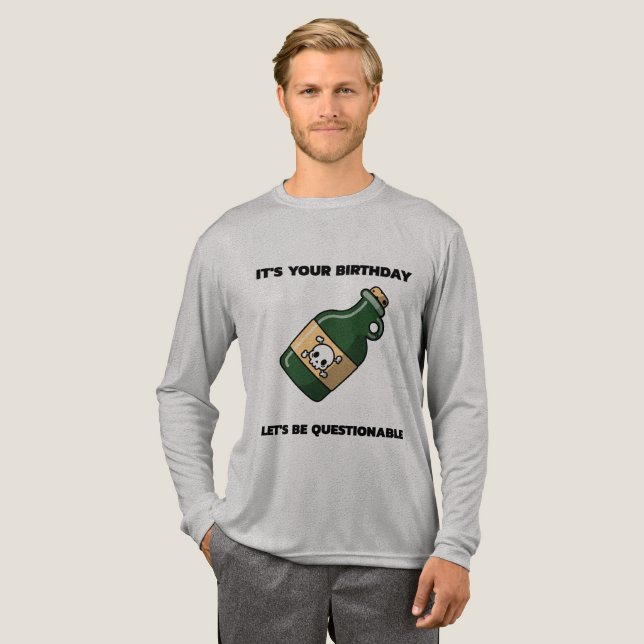 Questionable Birthday Vibes – Long Sleeve Edition T Shirt (Hel framsida)